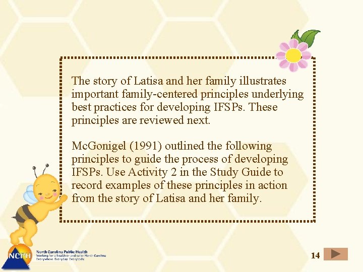 The story of Latisa and her family illustrates important family-centered principles underlying best practices