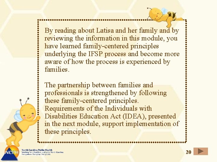 By reading about Latisa and her family and by reviewing the information in this