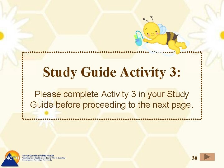 Study Guide Activity 3: Please complete Activity 3 in your Study Guide before proceeding