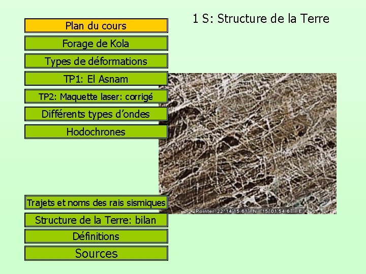 Plan du cours Forage de Kola Types de déformations TP 1: El Asnam TP