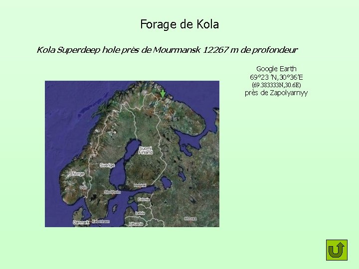 Forage de Kola Superdeep hole près de Mourmansk 12267 m de profondeur Google Earth