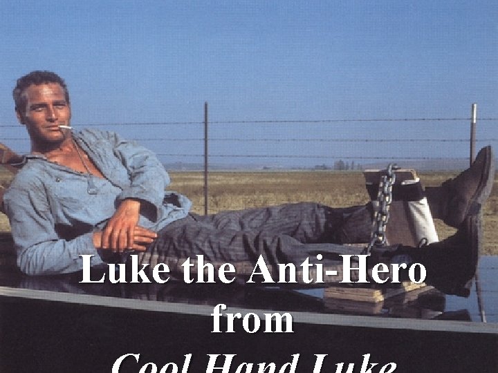 Luke the Anti-Hero from 