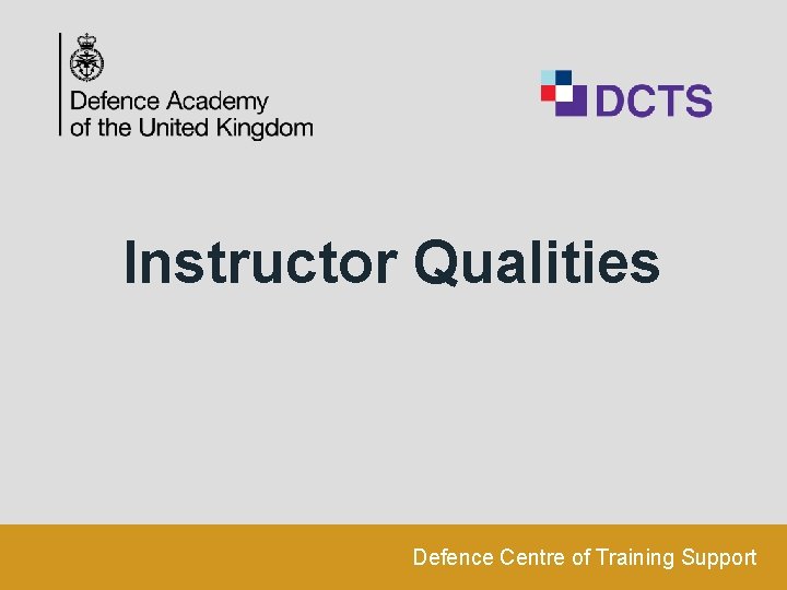 Instructor Qualities Defence Centre of Training Support 