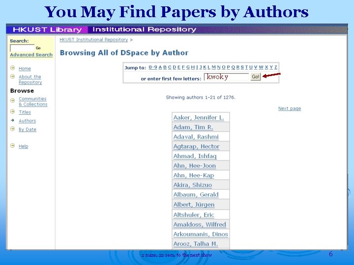 You May Find Papers by Authors kwok y 2 mins. 22 secs. to the