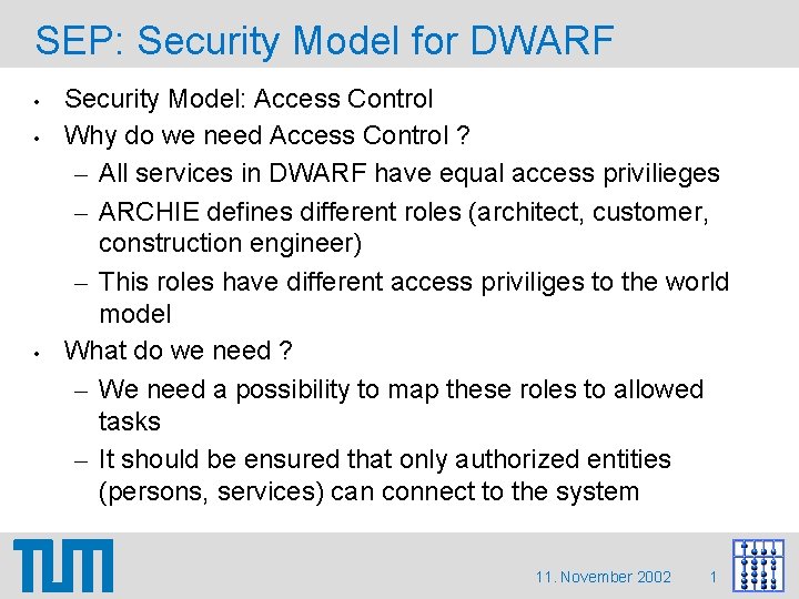 SEP: Security Model for DWARF • • • Security Model: Access Control Why do SEP: Security Model for DWARF • • • Security Model: Access Control Why do