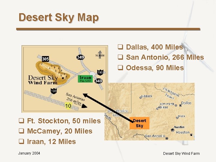 Desert Sky Map q Dallas, 400 Miles q San Antonio, 266 Miles q Odessa, Desert Sky Map q Dallas, 400 Miles q San Antonio, 266 Miles q Odessa,