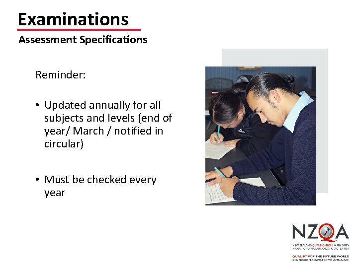 Examinations Assessment Specifications Reminder: • Updated annually for all subjects and levels (end of