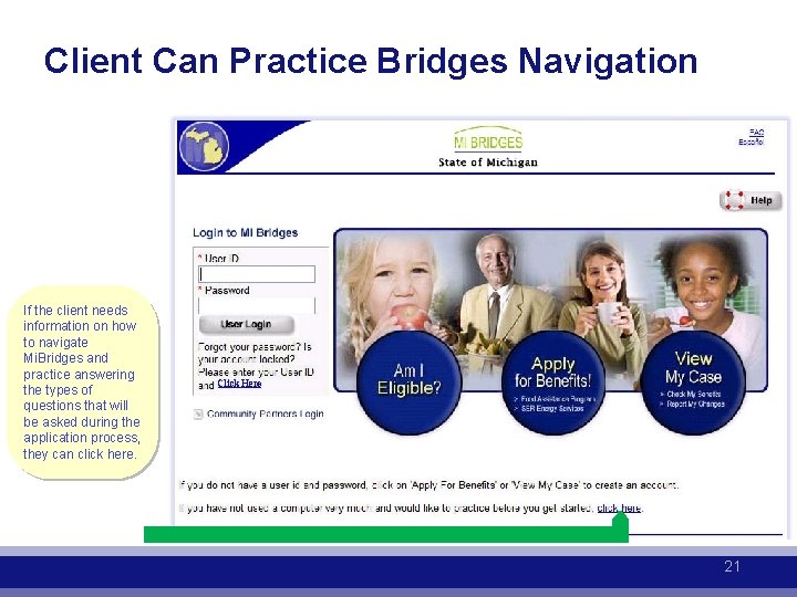 Client Can Practice Bridges Navigation If the client needs information on how to navigate