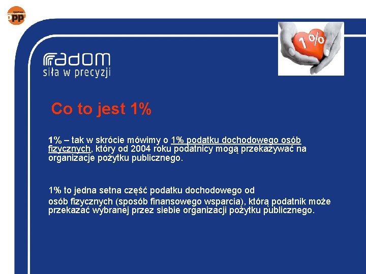 Co to jest 1% 1% – tak w skrócie mówimy o 1% podatku dochodowego