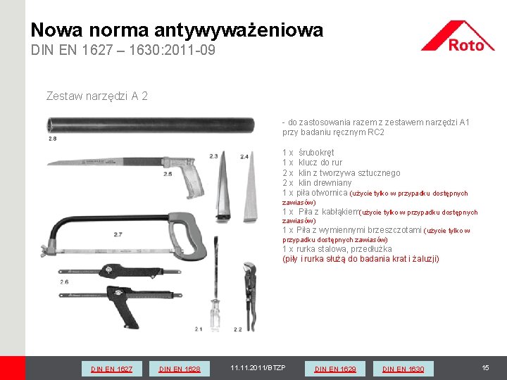 Nowa norma antywyważeniowa DIN EN 1627 – 1630: 2011 -09 Zestaw narzędzi A 2