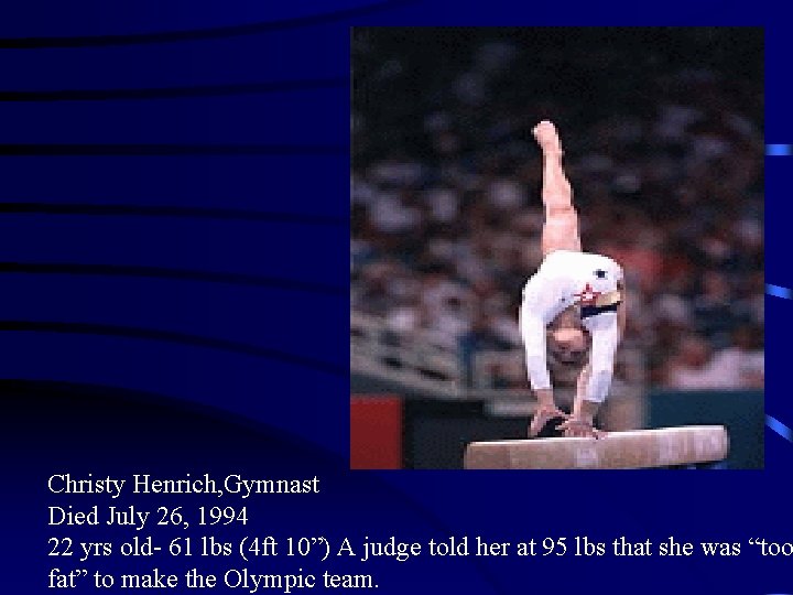 Christy Henrich, Gymnast Died July 26, 1994 22 yrs old- 61 lbs (4 ft