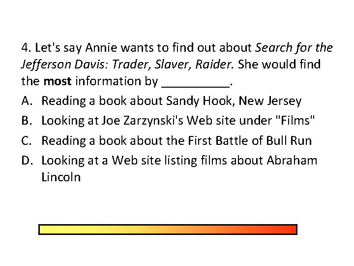 4. Let's say Annie wants to find out about Search for the Jefferson Davis: