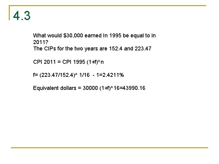 4. 3 What would $30, 000 earned In 1995 be equal to in 2011?
