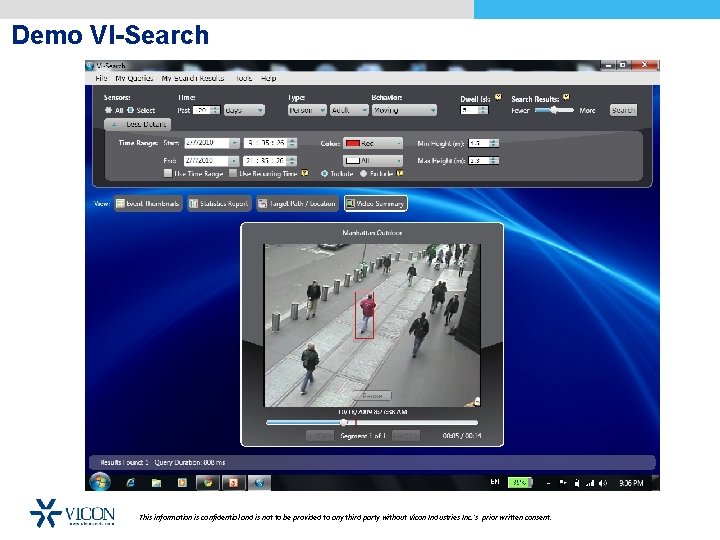 Demo VI-Search This information is confidential and is not to be provided to any