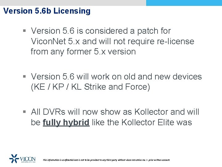 Version 5. 6 b Licensing § Version 5. 6 is considered a patch for