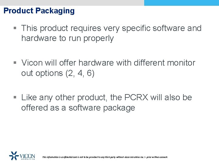 Product Packaging § This product requires very specific software and hardware to run properly