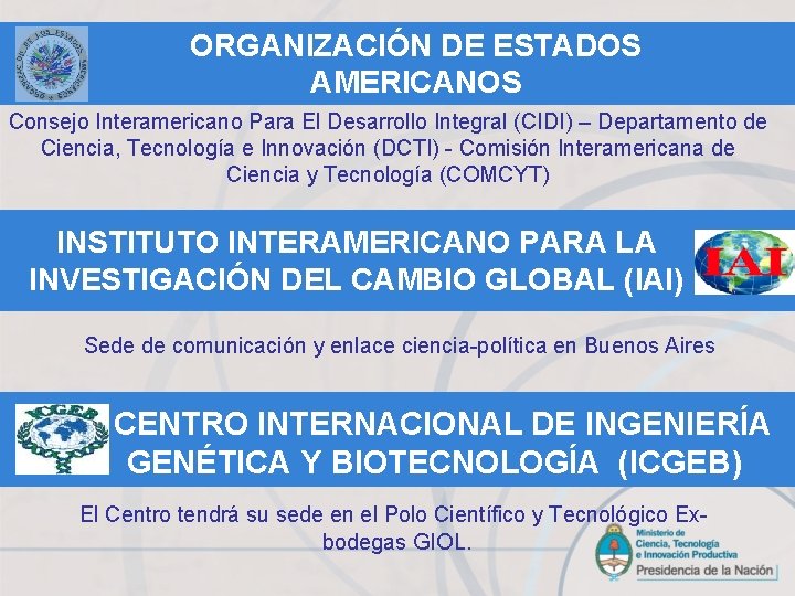 ORGANIZACIÓN DE ESTADOS AMERICANOS Consejo Interamericano Para El Desarrollo Integral (CIDI) – Departamento de