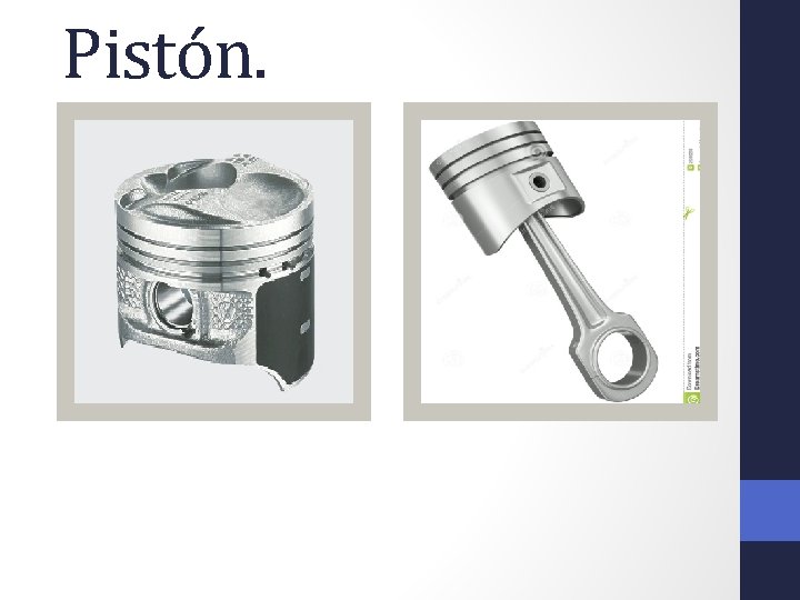 Pistón. 