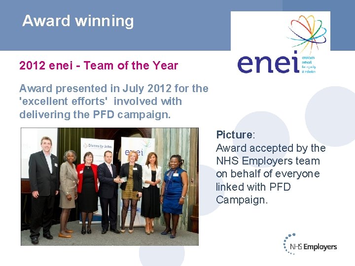 Award winning 2012 enei - Team of the Year Award presented in July 2012