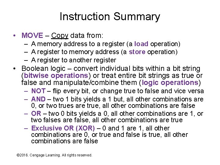 Instruction Summary • MOVE – Copy data from: – A memory address to a