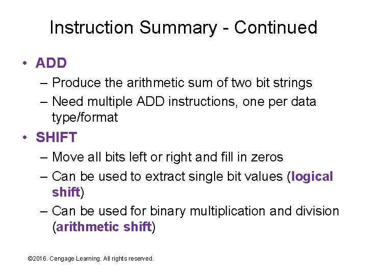 Instruction Summary - Continued • ADD – Produce the arithmetic sum of two bit