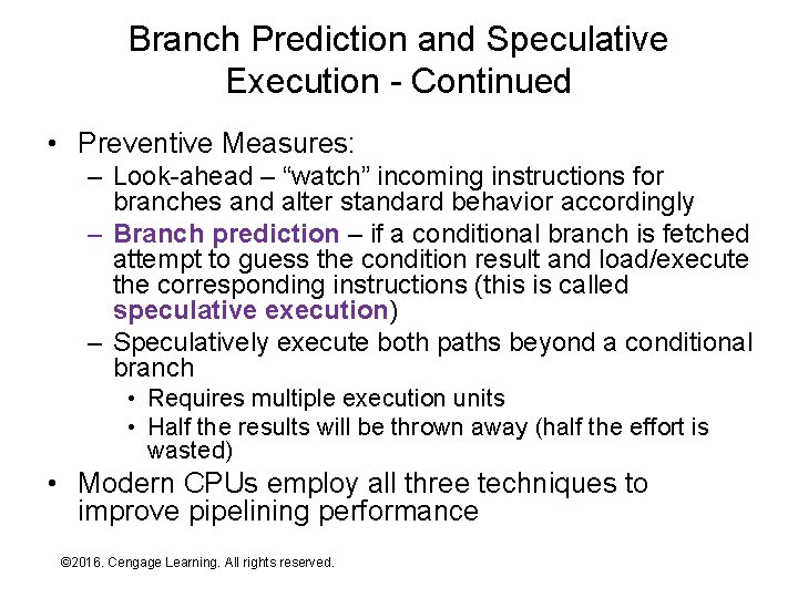 Branch Prediction and Speculative Execution - Continued • Preventive Measures: – Look-ahead – “watch”