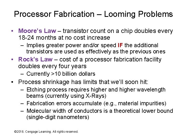 Processor Fabrication – Looming Problems • Moore’s Law – transistor count on a chip