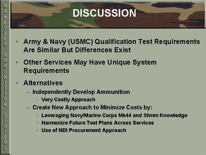 DISCUSSION • Army & Navy (USMC) Qualification Test Requirements Are Similar But Differences Exist