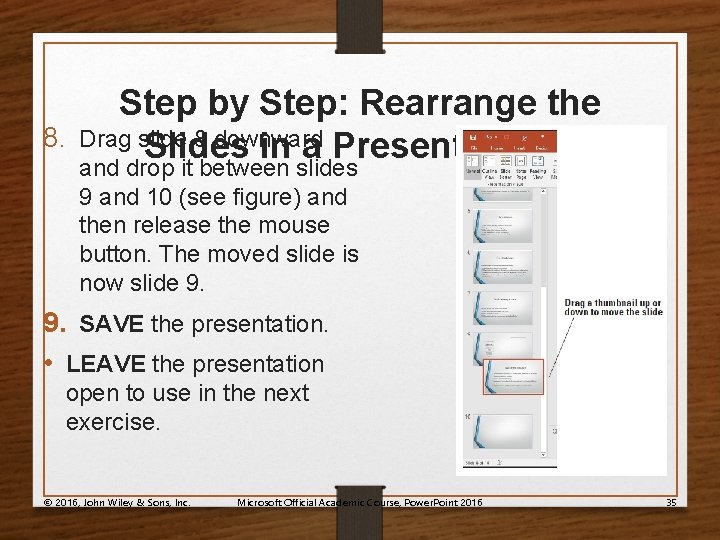8. Step by Step: Rearrange the Drag slide 8 downward Slides in a Presentation