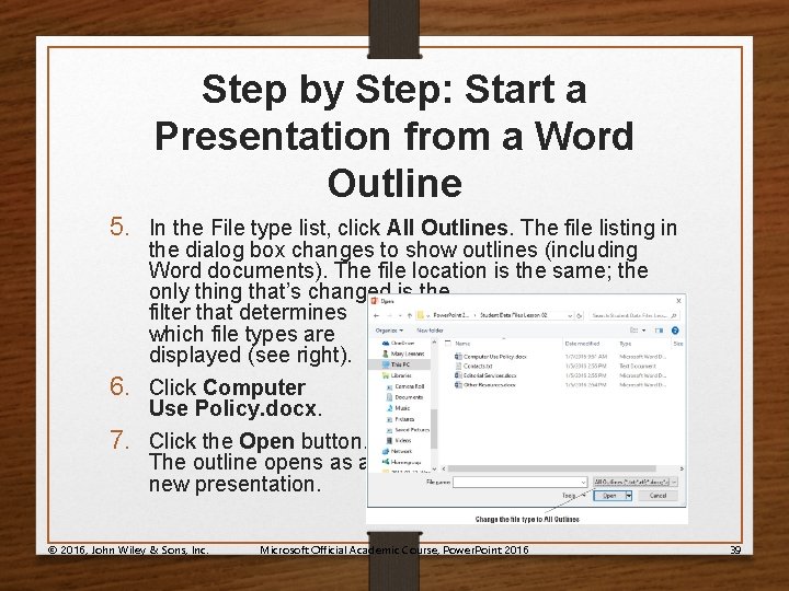 Step by Step: Start a Presentation from a Word Outline 5. In the File