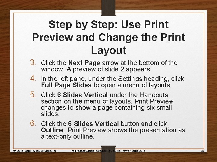 Step by Step: Use Print Preview and Change the Print Layout 3. Click the