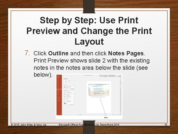 Step by Step: Use Print Preview and Change the Print Layout 7. Click Outline