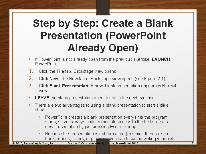 Step by Step: Create a Blank Presentation (Power. Point Already Open) • If Power.