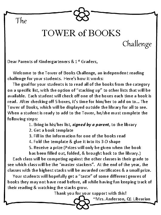 The TOWER of BOOKS Challenge Dear Parents of Kindergarteners & 1 st Graders, Welcome
