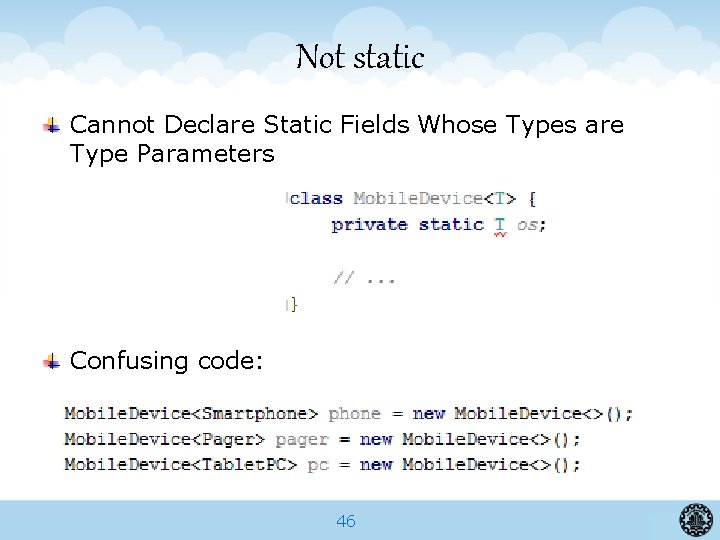 Not static Cannot Declare Static Fields Whose Types are Type Parameters Confusing code: 46