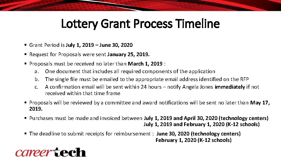 Lottery Grant Process Timeline § Grant Period is July 1, 2019 – June 30, Lottery Grant Process Timeline § Grant Period is July 1, 2019 – June 30,