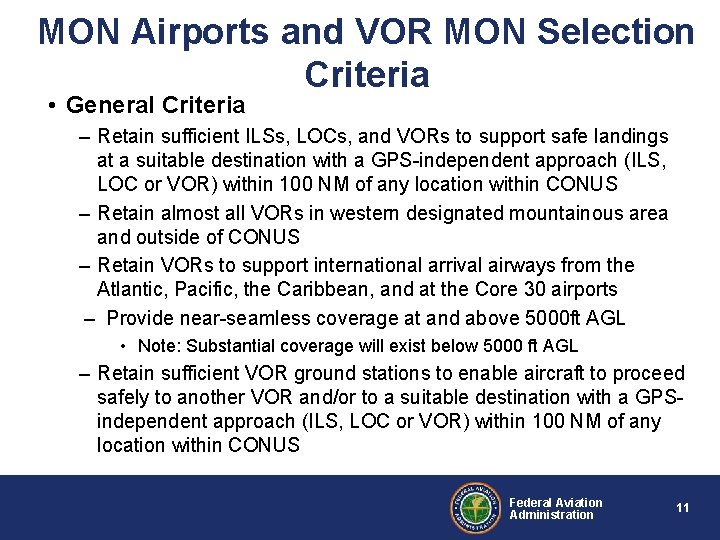 MON Airports and VOR MON Selection Criteria • General Criteria – Retain sufficient ILSs,