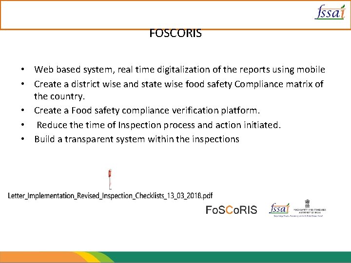 FOSCORIS • Web based system, real time digitalization of the reports using mobile •