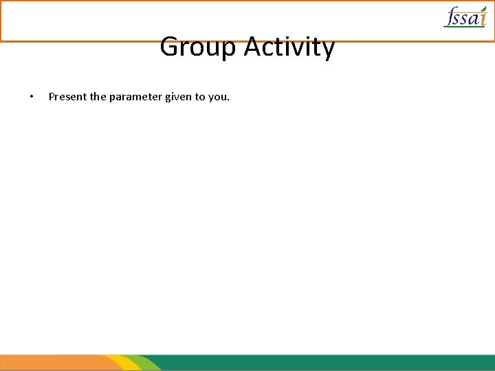 Group Activity • Present the parameter given to you. 