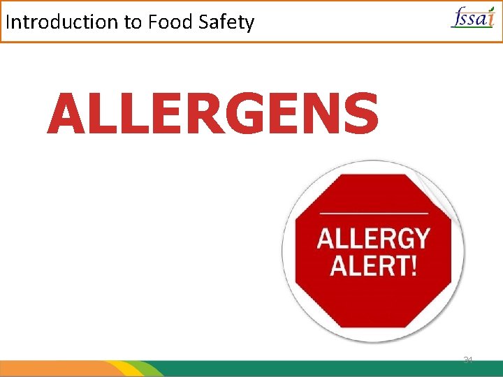 Introduction to Food Safety ALLERGENS 34 