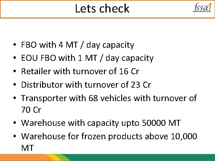 Lets check FBO with 4 MT / day capacity EOU FBO with 1 MT