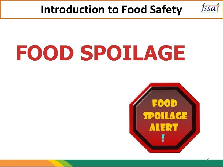 Introduction to Food Safety FOOD SPOILAGE 54 