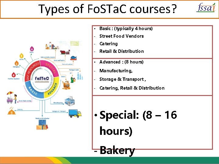 Types of Fo. STa. C courses? • Basic : (typically 4 hours) - Street