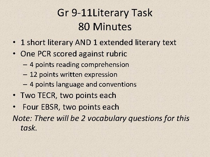 Gr 9 -11 Literary Task 80 Minutes • 1 short literary AND 1 extended Gr 9 -11 Literary Task 80 Minutes • 1 short literary AND 1 extended