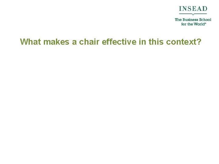 What makes a chair effective in this context? 