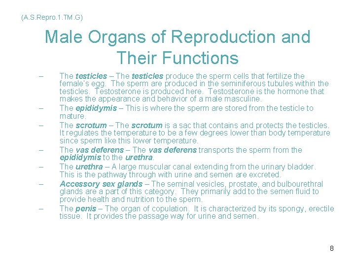 (A. S. Repro. 1. TM. G) Male Organs of Reproduction and Their Functions – (A. S. Repro. 1. TM. G) Male Organs of Reproduction and Their Functions –
