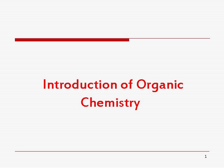 Introduction of Organic Chemistry 1 