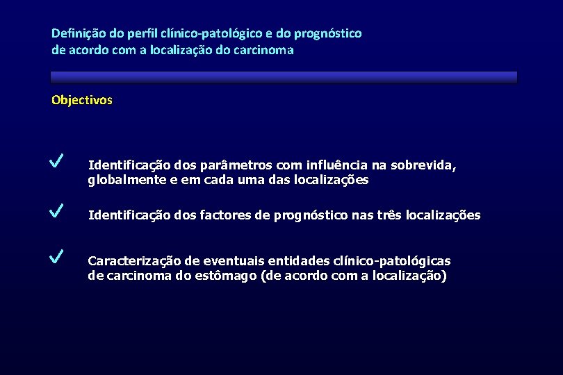 Definição do perfil clínico-patológico e do prognóstico de acordo com a localização do carcinoma