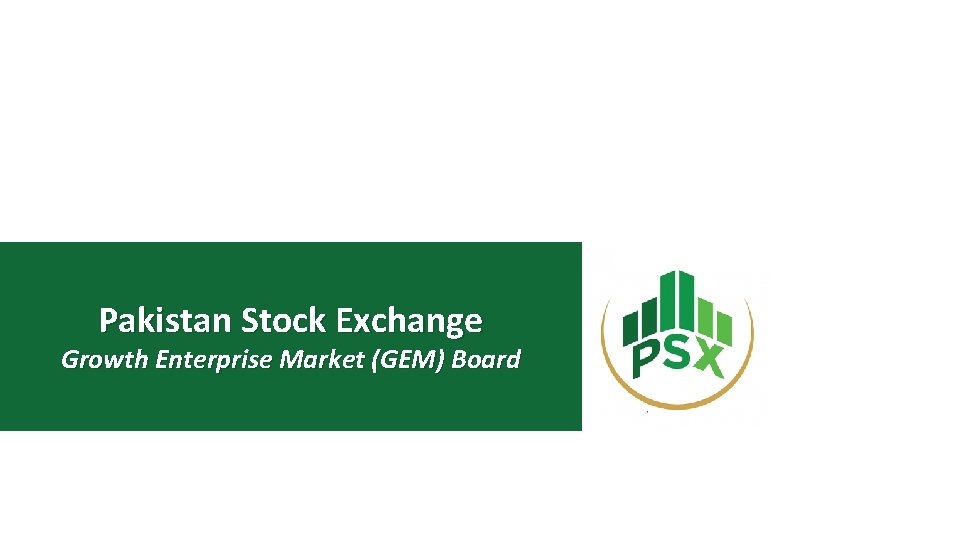 Pakistan Stock Exchange Growth Enterprise Market (GEM) Board 