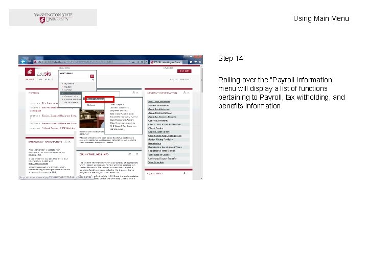 Using Main Menu Step 14 Rolling over the "Payroll Information" menu will display a